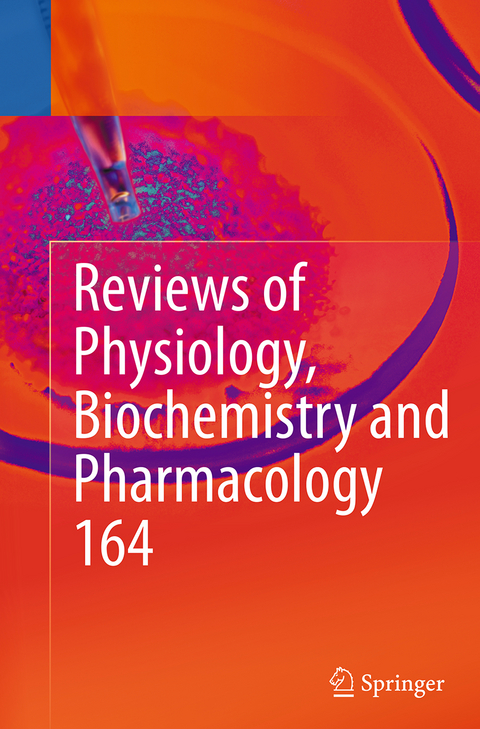 Reviews of Physiology, Biochemistry and Pharmacology, Vol. 164 - 