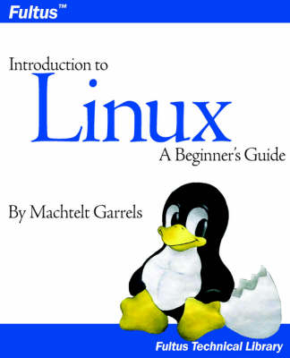 Introduction to Linux - Machtelt Garrels