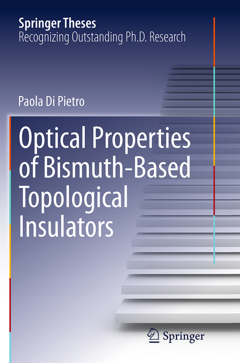 Optical Properties of Bismuth-Based Topological Insulators - Paola Di Pietro