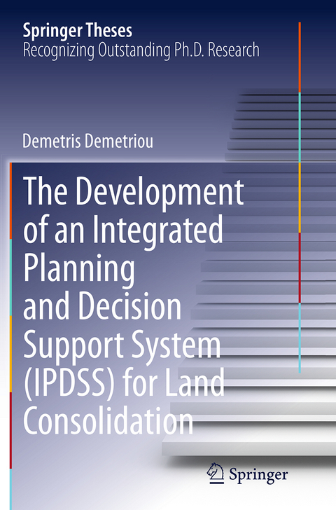 The Development of an Integrated Planning and Decision Support System (IPDSS) for Land Consolidation - Demetris Demetriou