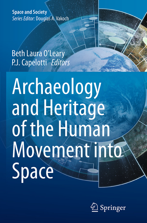 Archaeology and Heritage of the Human Movement into Space - 