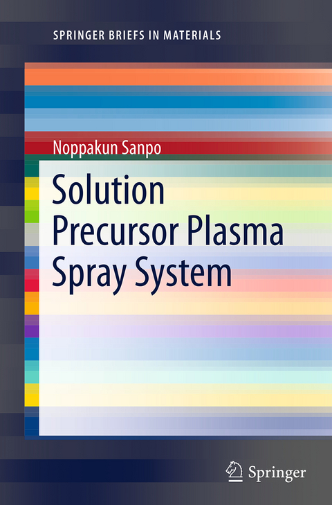 Solution Precursor Plasma Spray System - Noppakun Sanpo