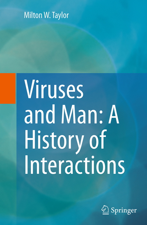 Viruses and Man: A History of Interactions - Milton W. Taylor