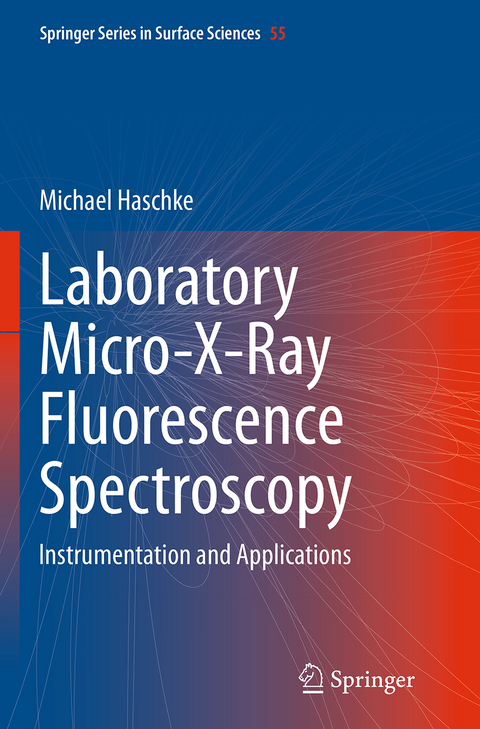 Laboratory Micro-X-Ray Fluorescence Spectroscopy - Michael Haschke