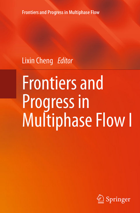 Frontiers and Progress in Multiphase Flow I - 