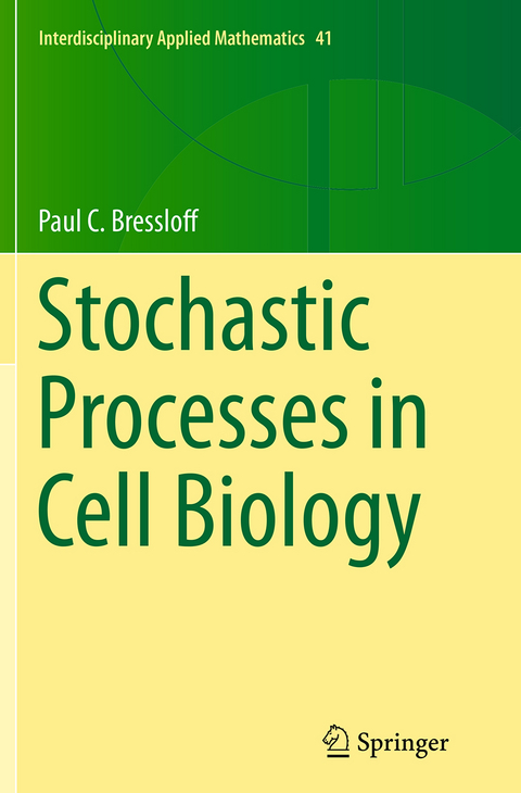 Stochastic Processes in Cell Biology - Paul C. Bressloff