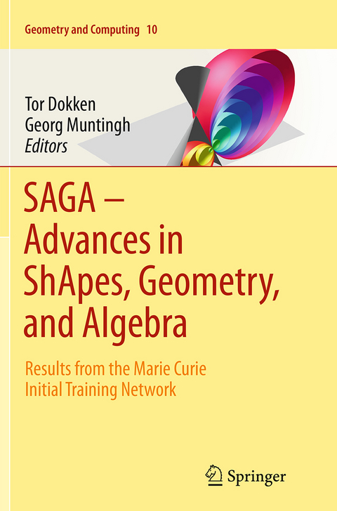 SAGA – Advances in ShApes, Geometry, and Algebra - 