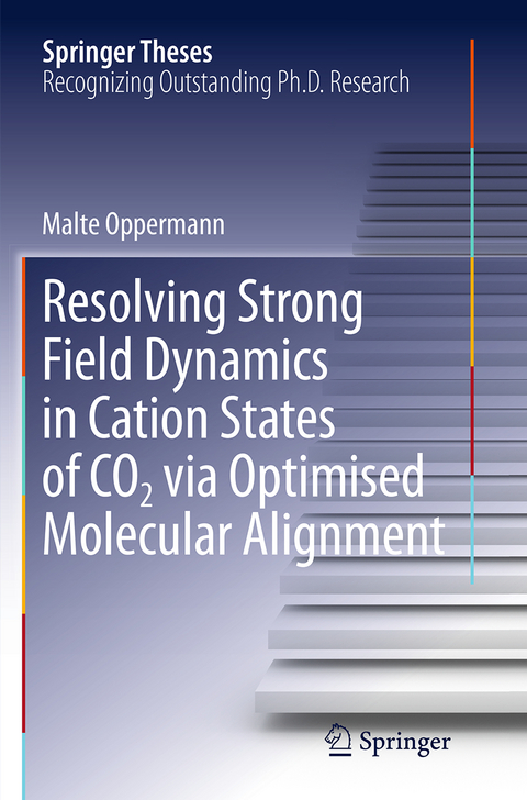 Resolving Strong Field Dynamics in Cation States of CO_2 via Optimised Molecular Alignment - Malte Oppermann