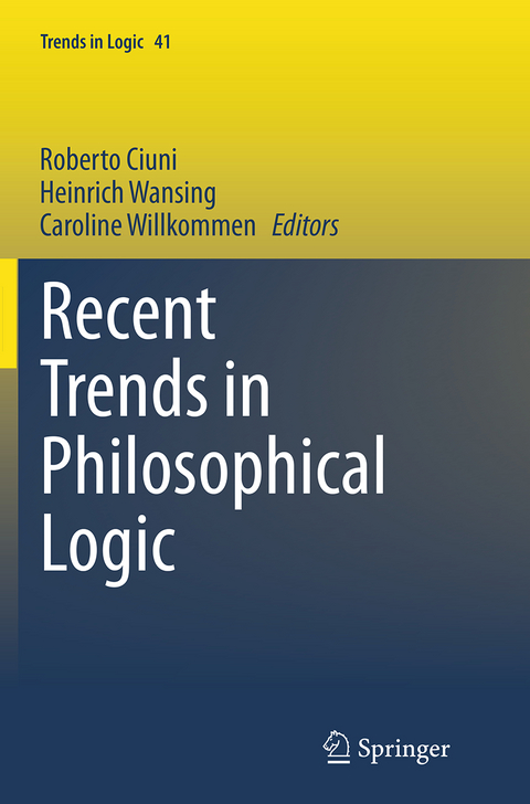 Recent Trends in Philosophical Logic - 