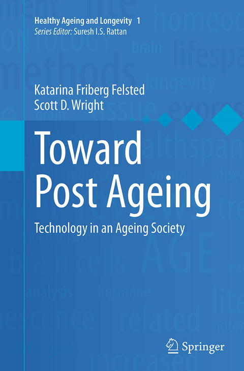 Toward Post Ageing - Katarina Friberg Felsted, Scott D. Wright