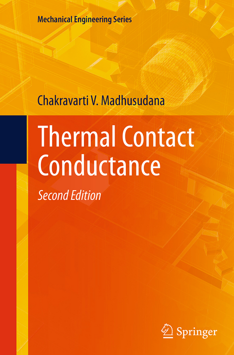 Thermal Contact Conductance - Chakravarti V. Madhusudana