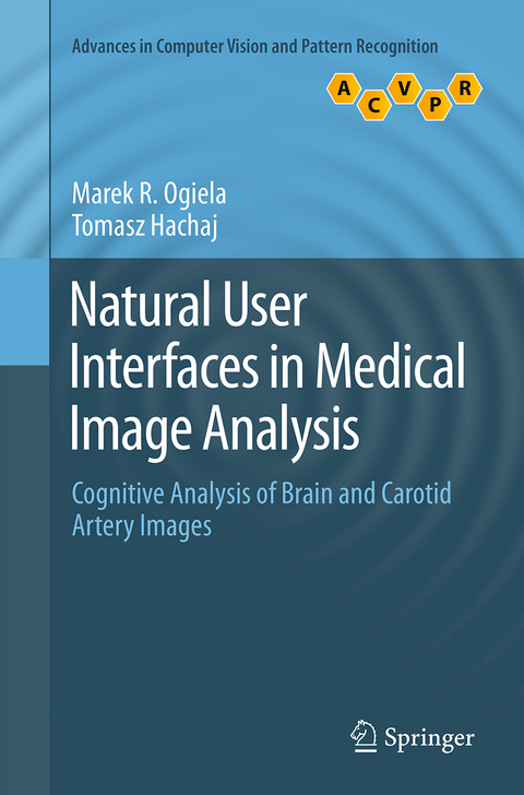 Natural User Interfaces in Medical Image Analysis - Marek R. Ogiela, Tomasz Hachaj