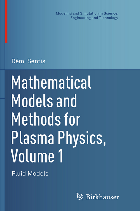 Mathematical Models and Methods for Plasma Physics, Volume 1 - Rémi Sentis