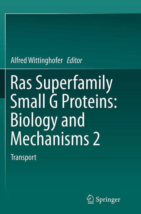 Ras Superfamily Small G Proteins: Biology and Mechanisms 2 - 