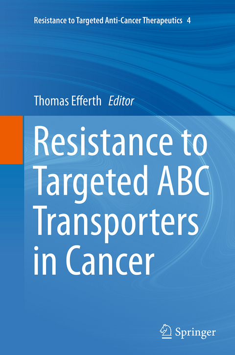 Resistance to Targeted ABC Transporters in Cancer - 