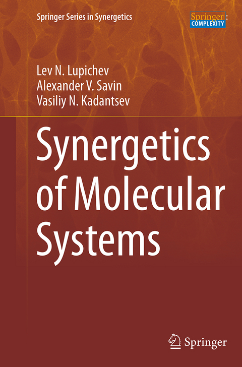 Synergetics of Molecular Systems - Lev N. Lupichev, Alexander V. Savin, Vasiliy N. Kadantsev