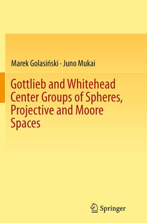 Gottlieb and Whitehead Center Groups of Spheres, Projective and Moore Spaces - Marek Golasiński, Juno Mukai