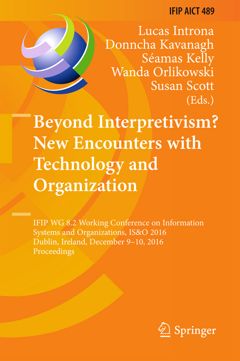 Beyond Interpretivism? New Encounters with Technology and Organization - 