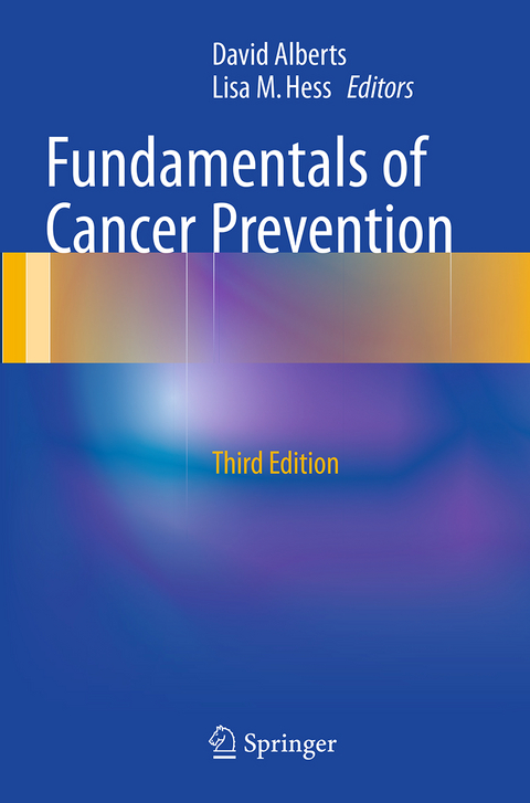 Fundamentals of Cancer Prevention - 