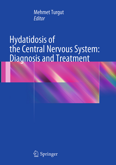 Hydatidosis of the Central Nervous System: Diagnosis and Treatment - 