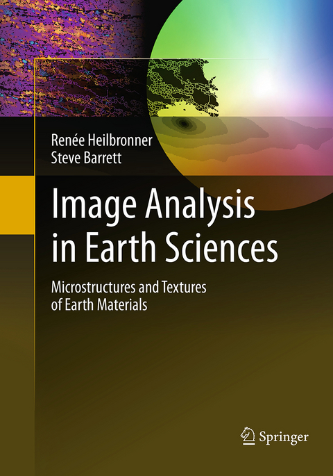 Image Analysis in Earth Sciences - Renée Heilbronner, Steve Barrett