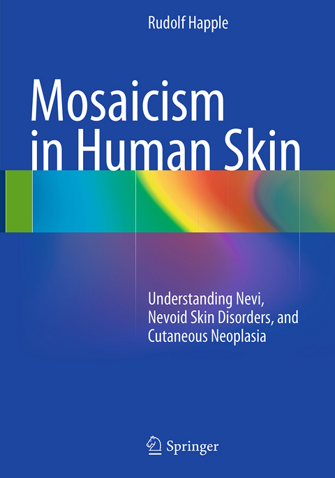 Mosaicism in Human Skin - Rudolf Happle