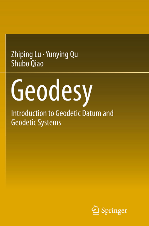 Geodesy - Zhiping Lu, Yunying Qu, Shubo Qiao