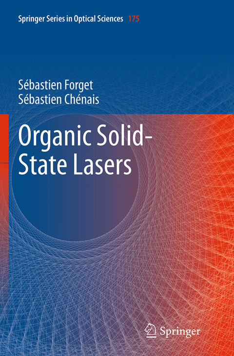 Organic Solid-State Lasers - Sébastien Forget, Sébastien Chénais