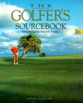 The Golfer's Sourcebook - Cliff Schrock