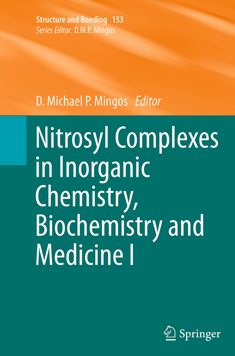 Nitrosyl Complexes in Inorganic Chemistry, Biochemistry and Medicine I - 