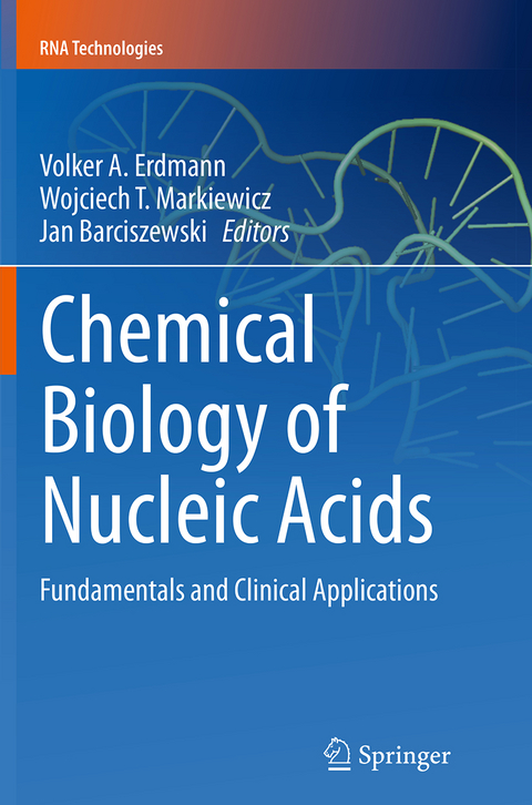 Chemical Biology of Nucleic Acids - 