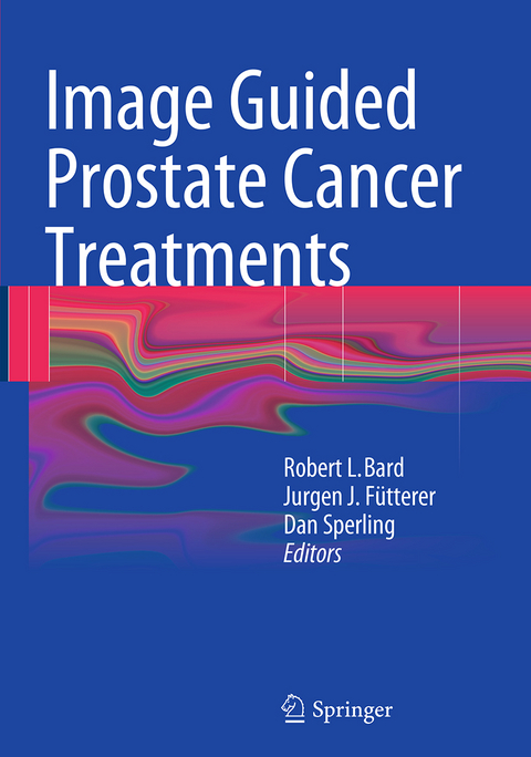 Image Guided Prostate Cancer Treatments - 