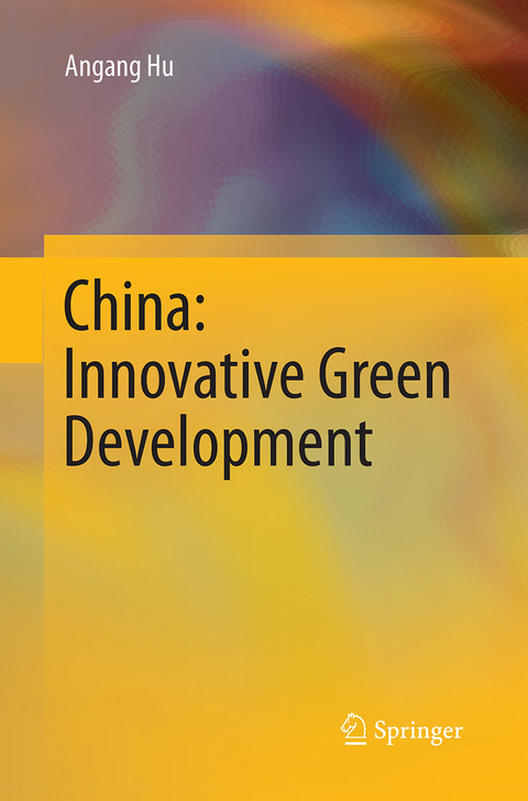 China: Innovative Green Development - Angang Hu