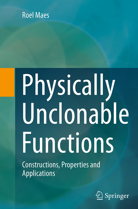 Physically Unclonable Functions - Roel Maes