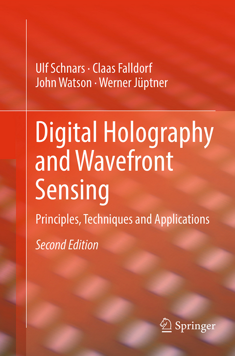 Digital Holography and Wavefront Sensing - Ulf Schnars, Claas Falldorf, John Watson, Werner Jüptner