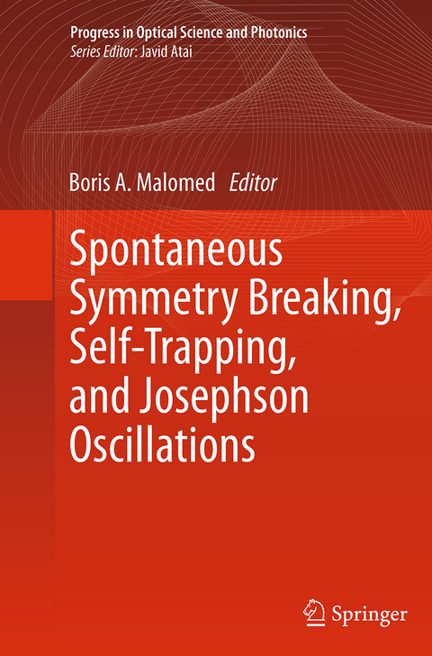 Spontaneous Symmetry Breaking, Self-Trapping, and Josephson Oscillations - 