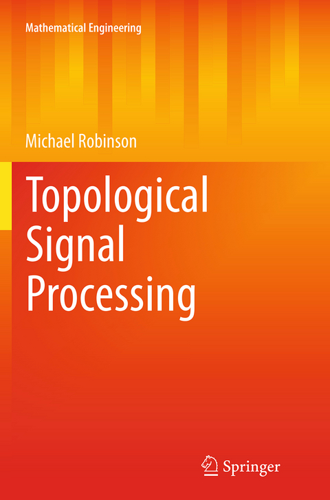 Topological Signal Processing - Michael Robinson