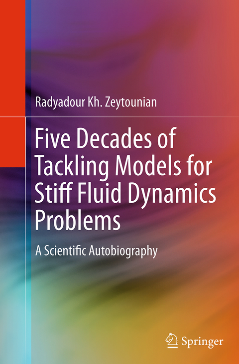 Five Decades of Tackling Models for Stiff Fluid Dynamics Problems - Radyadour Kh. Zeytounian