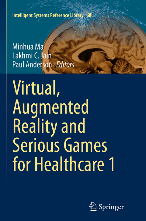 Virtual, Augmented Reality and Serious Games for Healthcare 1 - 