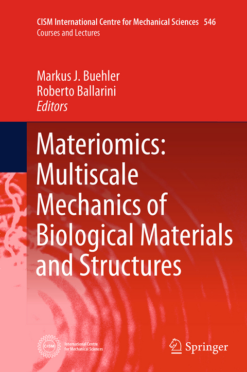 Materiomics: Multiscale Mechanics of Biological Materials and Structures - 