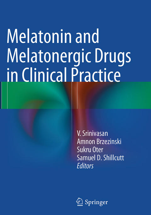 Melatonin and Melatonergic Drugs in Clinical Practice - 