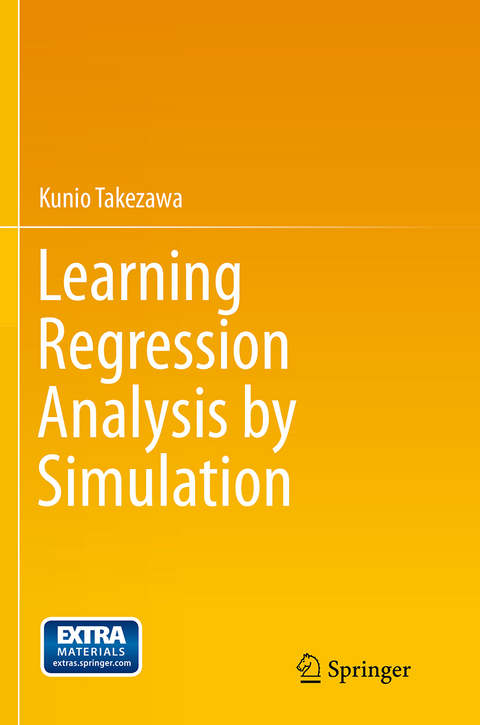 Learning Regression Analysis by Simulation - Kunio Takezawa