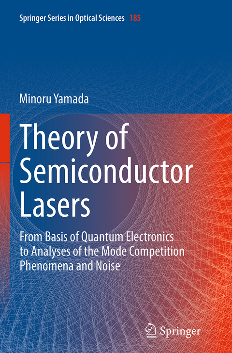 Theory of Semiconductor Lasers - Minoru Yamada