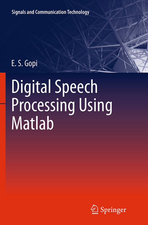 Digital Speech Processing Using Matlab - E. S. Gopi