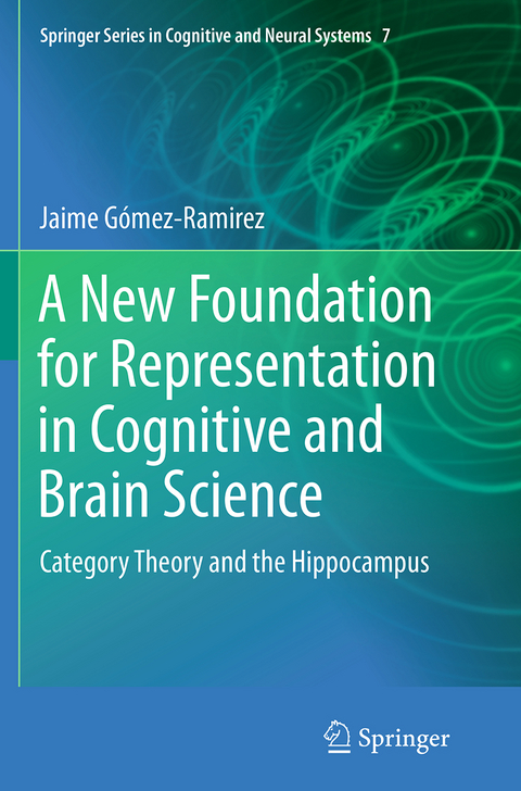 A New Foundation for Representation in Cognitive and Brain Science - Jaime Gómez-Ramirez