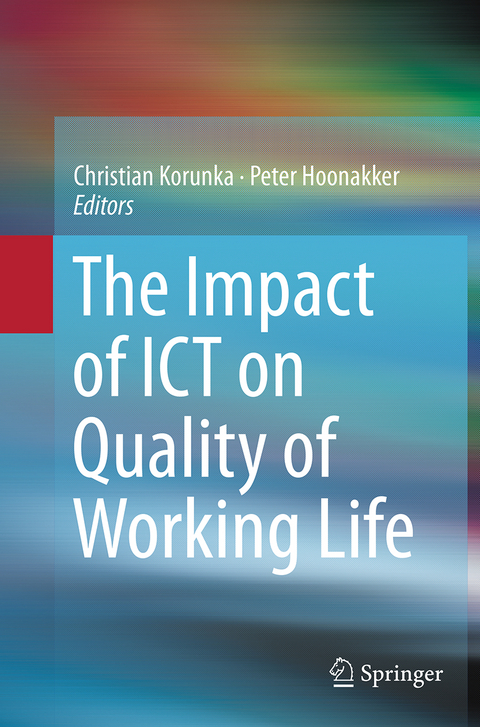 The Impact of ICT on Quality of Working Life - 