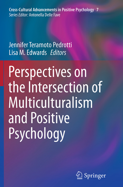 Perspectives on the Intersection of Multiculturalism and Positive Psychology - 