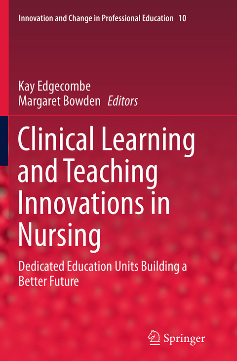 Clinical Learning and Teaching Innovations in Nursing - 