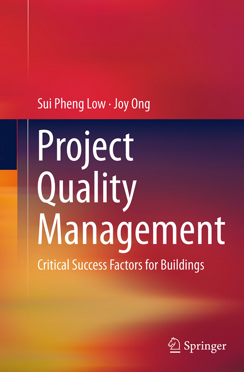 Project Quality Management - Sui Pheng Low, Joy Ong