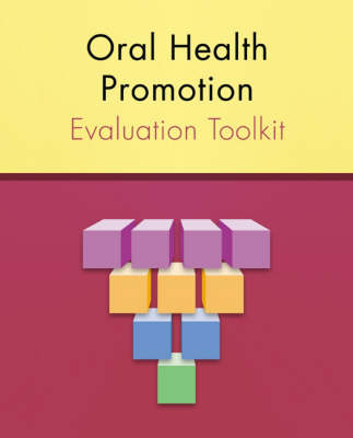 Oral Health Promotion Evaluation Tool Kit - Richard Watt